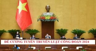 Đề cương tuyên truyền Luật Công đoàn năm 2024