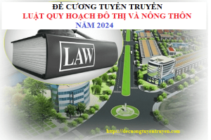 Đề cương tuyên truyền Luật Quy hoạch đô thị và nông thôn năm 2024