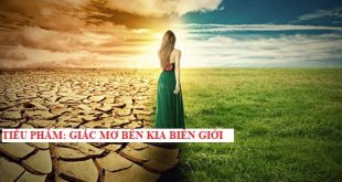 Tiểu phẩm: Giấc mơ bên kia biên giới