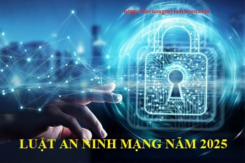 Đề cương tuyên truyền Luật An ninh mạng 2025