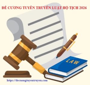 Đề cương tuyên truyền Luật hộ tịch năm 2026 Đề cương tuyên truyền Luật hộ tịch năm 2026