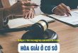 Luật Hòa giải ở cơ sở năm 2026